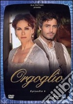 Orgoglio. Episodio 6 dvd