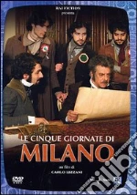 Le Cinque Giornate Di Milano