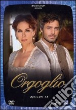 Orgoglio. Episodio 12 dvd