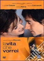 Vita Che Vorrei (La) dvd