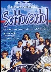 Sottovento film in dvd di Stefano Vicario