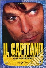 Il capitano. Episodio 1 dvd