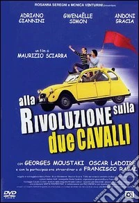 Alla Rivoluzione Sulla Due Cavalli dvd