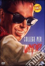 College Per Vampiri dvd