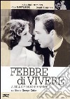 Febbre Di Vivere dvd