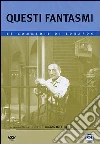Questi Fantasmi dvd