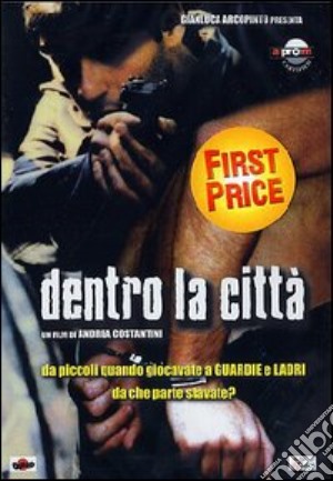 Dentro La Citta' film in dvd di Andrea Constantini