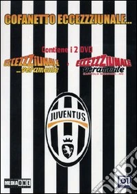 Eccezzziunale Veramente Cofanetto Juventus (SE) (2 Dvd) dvd