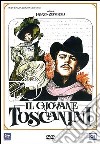 Giovane Toscanini (Il) dvd