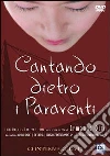 Cantando dietro i paraventi dvd