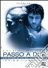 Passo A Due film in dvd di Andrea Barzini