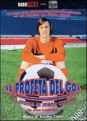 Profeta Del Gol (Il) - La Storia Di Johan Cruiyff film in dvd di Sandro Ciotti