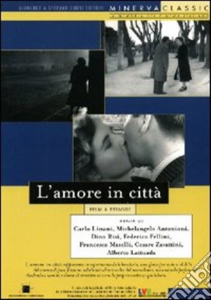 Amore In Citta' (L') film in dvd di Michelangelo Antonioni,Federico Fellini,Alberto Lattuada,Carlo Lizzani,Francesco Maselli,Dino Risi,Cesare Zavattini