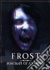 Frost - Portrait Of A Vampire dvd