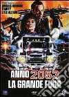 Anno 2053 - La Grande Fuga dvd