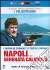 Napoli Serenata Calibro 9 dvd
