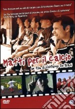 Matti Per Il Calcio dvd