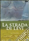 Strada Di Levi (La) dvd