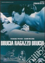 Brucia Ragazzo Brucia dvd