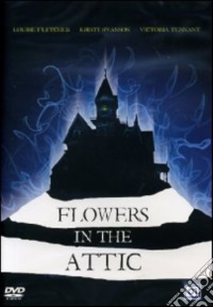 Flowers In The Attic film in dvd di Jeffrey Bloom