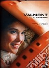 Valmont dvd