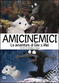 Amici Nemici - Le Avventure Di Gav & Mei dvd