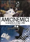 Amici Nemici - Le Avventure Di Gav & Mei dvd