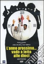 Anno Prossimo Vado A Letto Alle Dieci (L') dvd