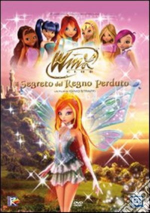 Winx Club - Il Segreto Del Regno Perduto film in dvd di Iginio Straffi