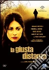 Giusta Distanza (La) film in dvd di Carlo Mazzacurati