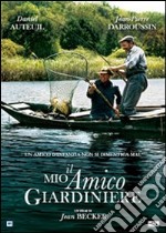 Il mio amico giardiniere dvd