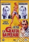 Gatta Da Pelare (La) dvd