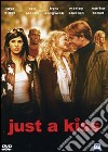 Just A Kiss dvd