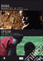 Speak Africa / Baba Mandela dvd