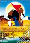 Regina Del Sole (La) dvd