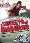 Segreto Del Giaguaro (Il) dvd