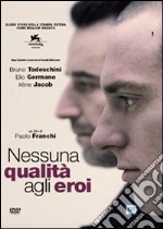 Nessuna Qualita' Agli Eroi dvd