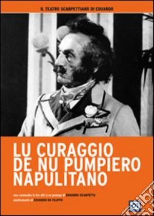 Lu curaggio de nu pumpiero napulitano film in dvd di Eduardo De Filippo