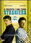 Passato E' Una Terra Straniera (Il) dvd