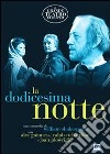 Dodicesima Notte (La) dvd