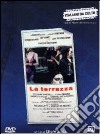 Terrazza (La) dvd