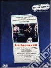 Terrazza (La) dvd