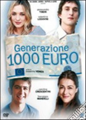 Generazione 1000 Euro film in dvd di Massimo Venier