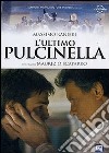 Ultimo Pulcinella (L') dvd