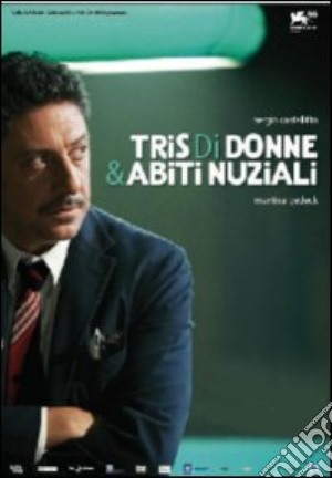 Tris Di Donne E Abiti Nuziali film in dvd di Vincenzo Terracciano