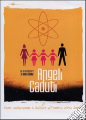 Angeli Caduti film in dvd di Scott Smith