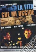 Vita Che Mi Uccide (La) dvd