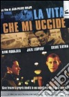 Vita Che Mi Uccide (La) dvd