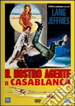 Nostro Agente A Casablanca (Il) dvd