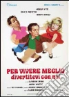 Per Vivere Meglio Divertitevi Con Noi film in dvd di Flavio Mogherini